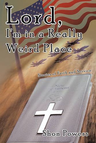 Cover image for Lord, I'm in a Really Weird Place