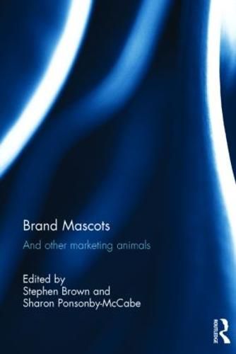 Cover image for Brand Mascots: And Other Marketing Animals