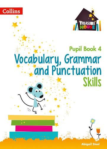 Vocabulary, Grammar and Punctuation Skills Pupil Book 4