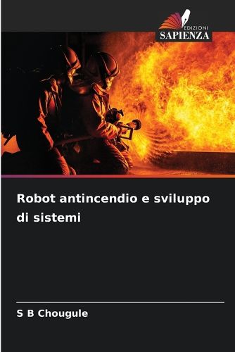 Cover image for Robot antincendio e sviluppo di sistemi