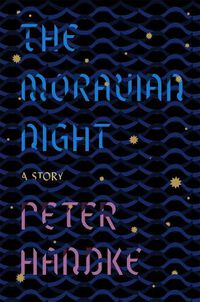 Cover image for The Moravian Night: A Story