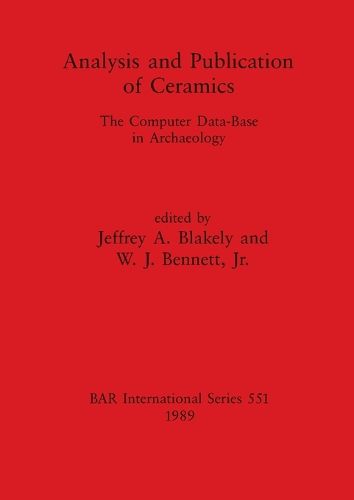 Analysis and Publication of Ceramics: The Computer Data-Base in Archaeology