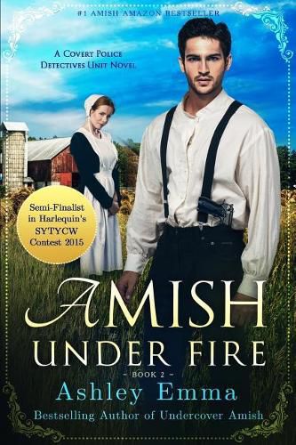 Cover image for Amish Under Fire: (Covert Police Detectives Unit Series book 2)