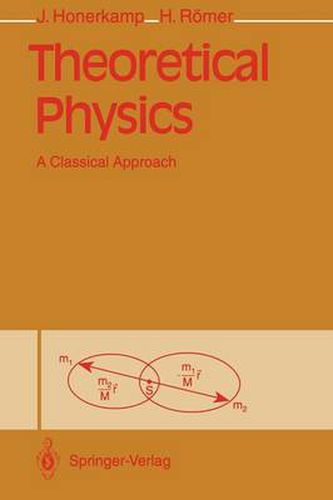 Cover image for Theoretical Physics: A Classical Approach