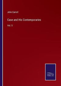 Cover image for Case and His Contemporaries: Vol. 5