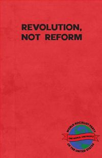 Cover image for Revolution, Not Reform