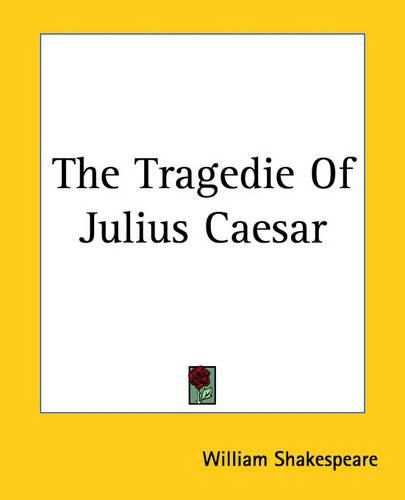 Cover image for The Tragedie Of Julius Caesar