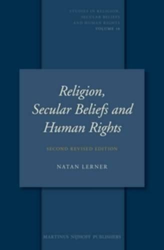 Cover image for Religion, Secular Beliefs and Human Rights: Second Revised Edition