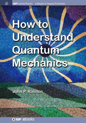 Cover image for How to Understand Quantum Mechanics