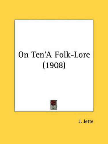 Cover image for On Ten'a Folk-Lore (1908)