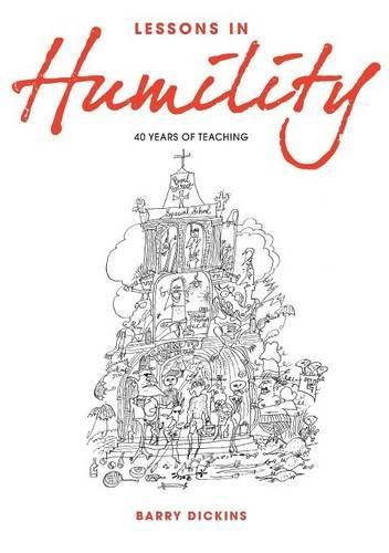 Cover image for Lessons in Humility: 40 Years of Teaching