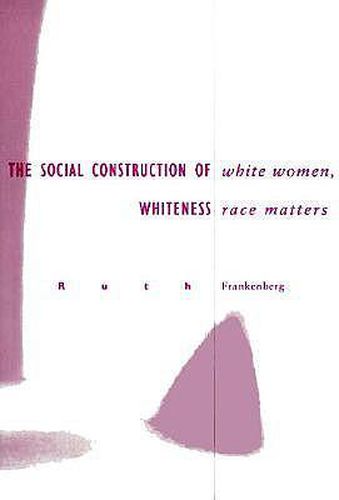 Cover image for White Women, Race Matters: The Social Construction of Whiteness