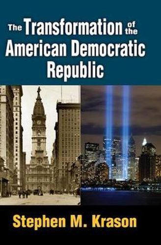 Cover image for The Transformation of the American Democratic Republic