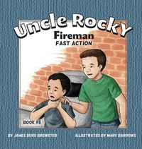 Cover image for Uncle Rocky, Fireman #8 - Fast Action