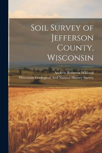 Soil Survey of Jefferson County, Wisconsin