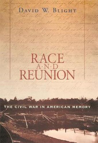 Cover image for Race and Reunion: The Civil War in American Memory