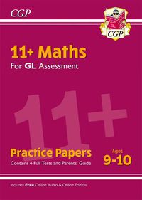 Cover image for 11+ GL Maths Practice Papers - Ages 9-10 (with Parents' Guide & Online Edition)