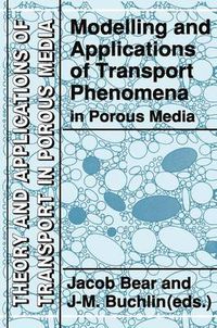Cover image for Modelling and Applications of Transport Phenomena in Porous Media