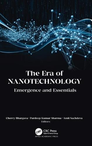 Cover image for The Era of Nanotechnology: Emergence and Essentials