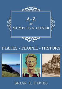 Cover image for A-Z of Mumbles and Gower: Places-People-History