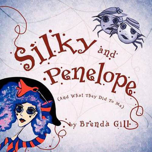 Cover image for Silky and Penelope: (And What They Did To Me)