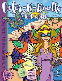 Cover image for Color-N-Doodle Your World: A Can Find Happy Adult Coloring Book