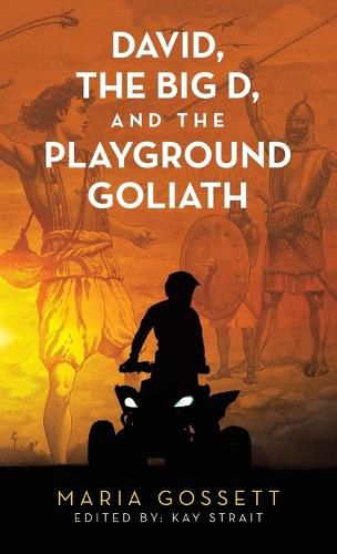 Cover image for David, the Big D, and the Playground Goliath