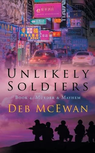 Cover image for Unlikely Soldiers Book 4: (Murder & Mayhem)