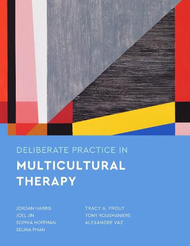 Cover image for Deliberate Practice in Multicultural Therapy