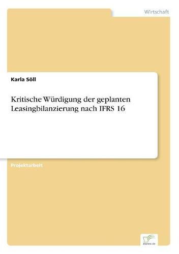 Cover image for Kritische Wurdigung der geplanten Leasingbilanzierung nach IFRS 16