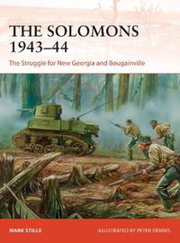 Cover image for The Solomons 1943-44: The Struggle for New Georgia and Bougainville