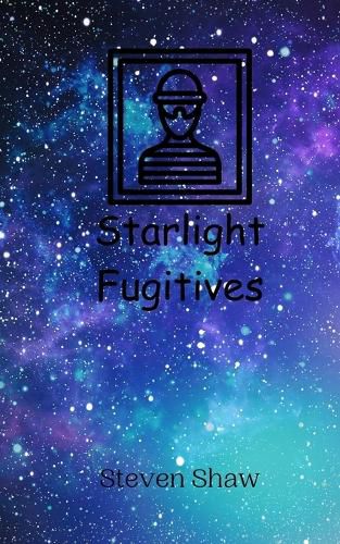 Cover image for Starlight Fugitives