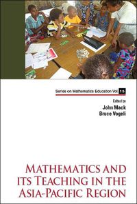 Cover image for Mathematics And Its Teaching In The Asia-pacific Region