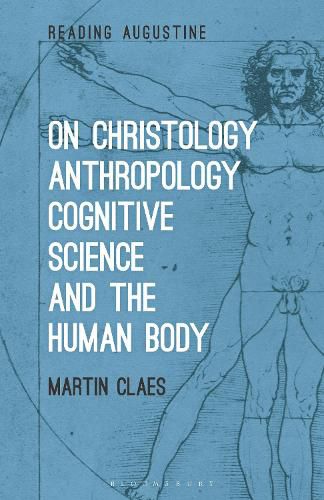 Cover image for On Christology, Anthropology, Cognitive Science and the Human Body