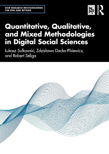 Cover image for Quantitative, Qualitative, and Mixed Methodologies in Digital Social Sciences