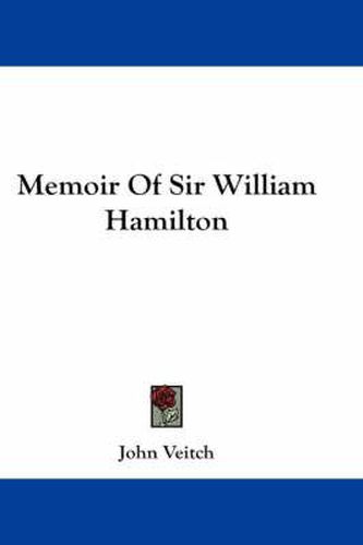 Memoir of Sir William Hamilton