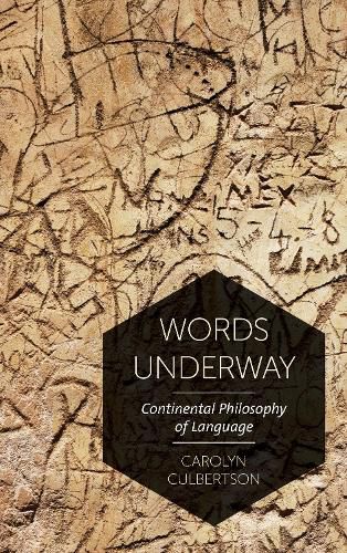 Cover image for Words Underway: Continental Philosophy of Language