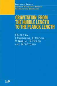 Cover image for Gravitation: From the Hubble Length to the Planck Length