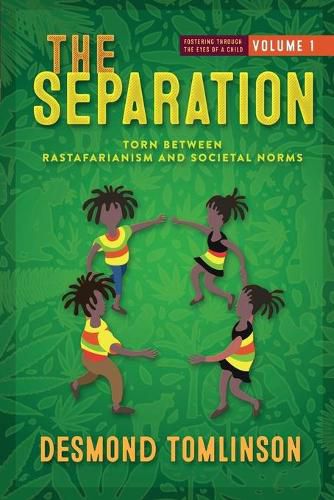 The Separation: Torn Between Rastafarianism and Societal Norms