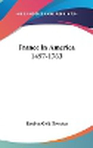 Cover image for France in America 1497-1763