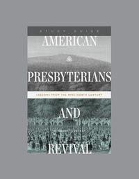 Cover image for American Presbyterians and Revival