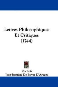 Cover image for Lettres Philosophiques Et Critiques (1744)