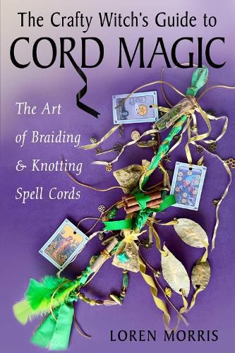 Cover image for The Crafty Witch's Guide to Cord Magic