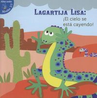 Cover image for Lagartija Lisa: !El Cielo Se Esta Cayendo!: Lizzie Little, the Sky Is Falling!