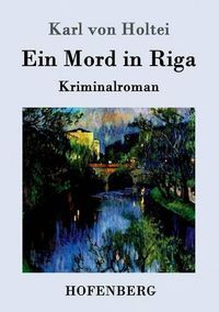 Cover image for Ein Mord in Riga: Kriminalroman