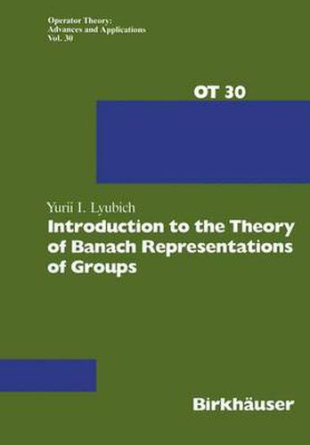 Cover image for Introduction to the Theory of Banach Representations of Groups