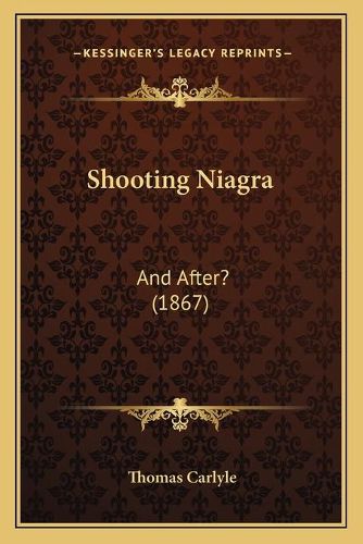 Cover image for Shooting Niagra: And After? (1867)