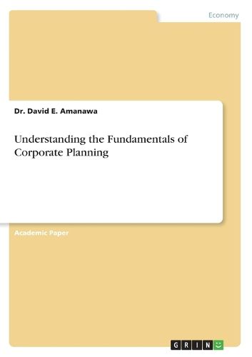 Cover image for Understanding the Fundamentals of Corporate Planning