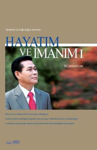 Hayat&#305;m ve &#304;man&#305;m &#8544;: My Life, My Faith I (Turkish)