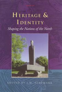 Cover image for Heritage and Identity: Shaping the Nations of the North